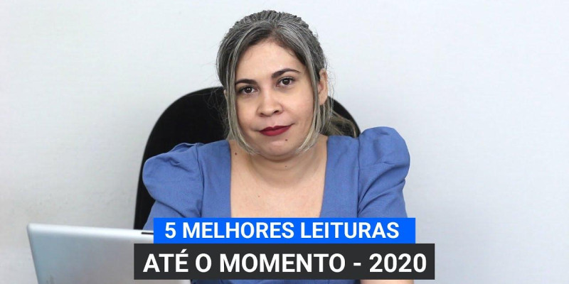 5 melhores leituras até o momento - 2020