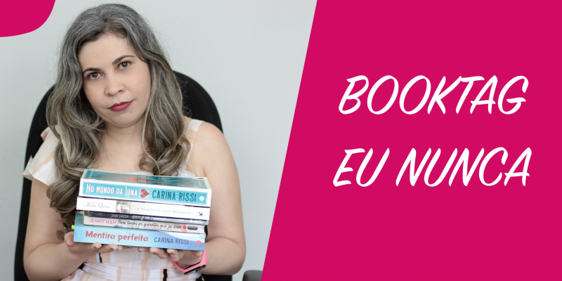 Respondendo a booktag Eu Nunca