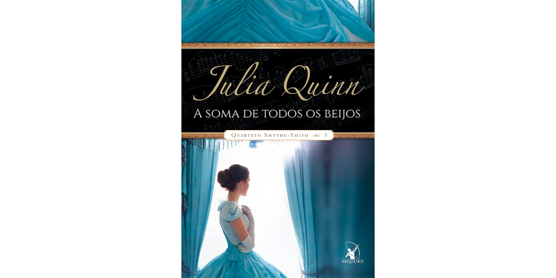 Resenha do livro A soma de todos os beijos (Quarteto Smythe-Smith) - Julia Quinn
