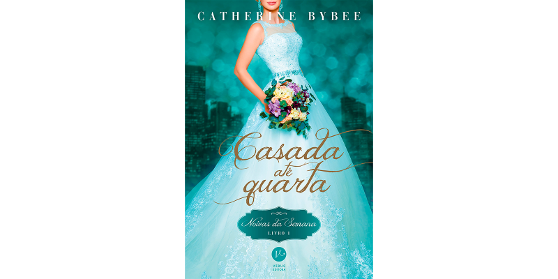 Resenha do livro Casada até quarta (Noivas da Semana) - Catherine Bybee