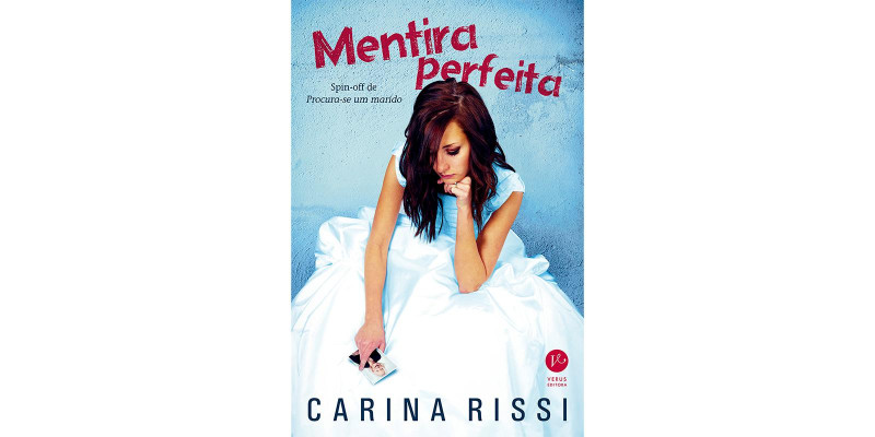 Resenha do livro Mentira Perfeita - Carina Rissi