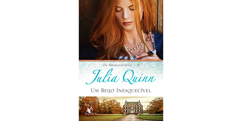 Resenha do livro Um beijo inesquecível (Os Bridgertons) - Julia Quinn