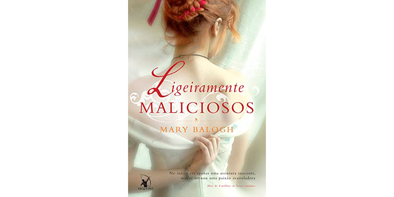 Resenha Ligeiramente Maliciosos - Mary Balogh 