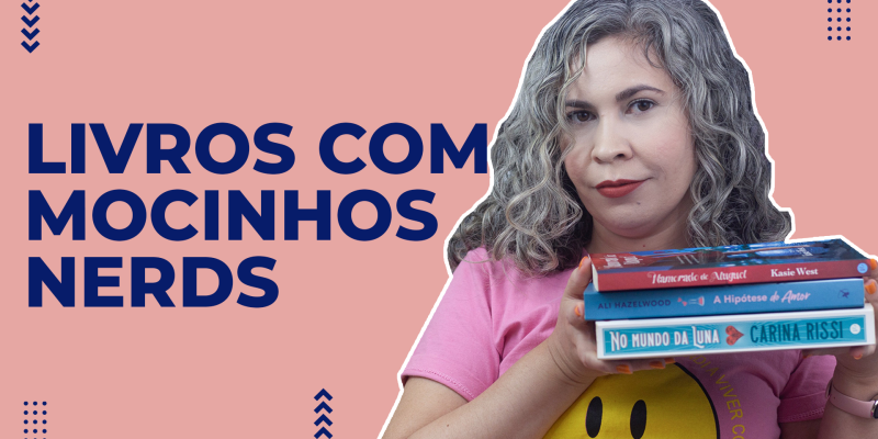 Descubra os Melhores Romances com Protagonistas Nerds