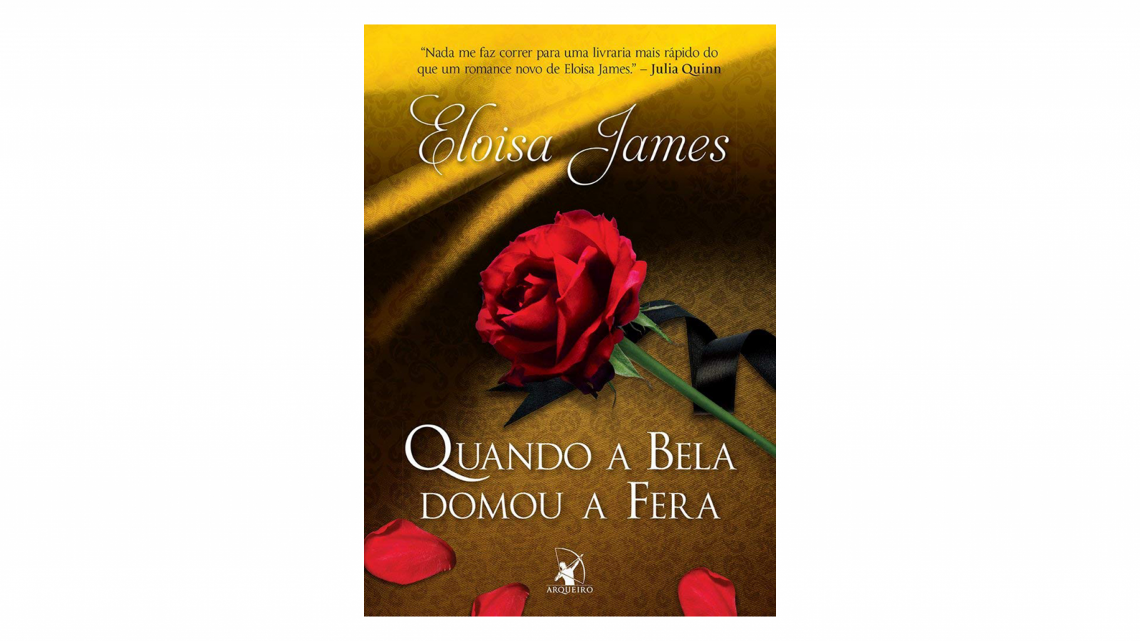 Resenha do livro Quando a Bela Domou a Fera – Eloisa James