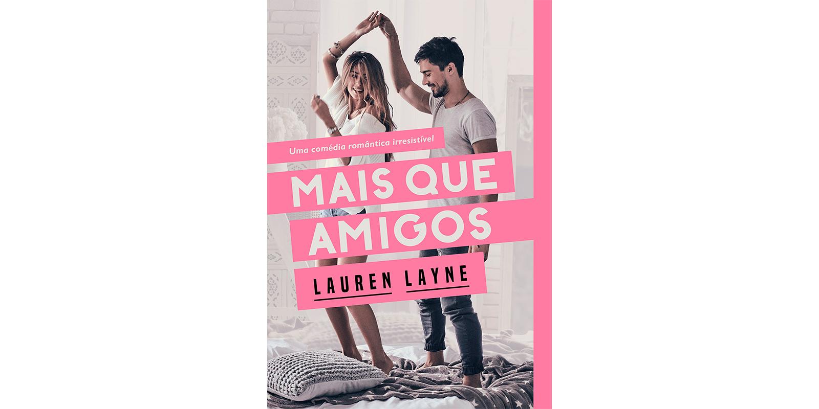 Resenha do livro Mais que Amigos - Lauren Layne