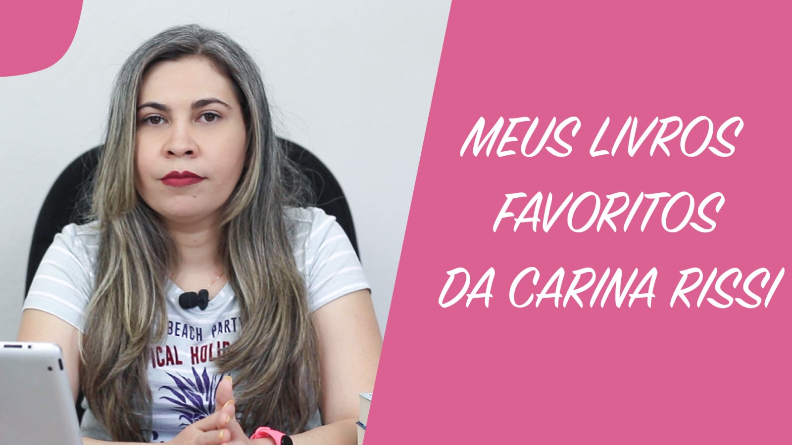 Descubra quais são meus 3 Livros Favoritos de Carina Rissi